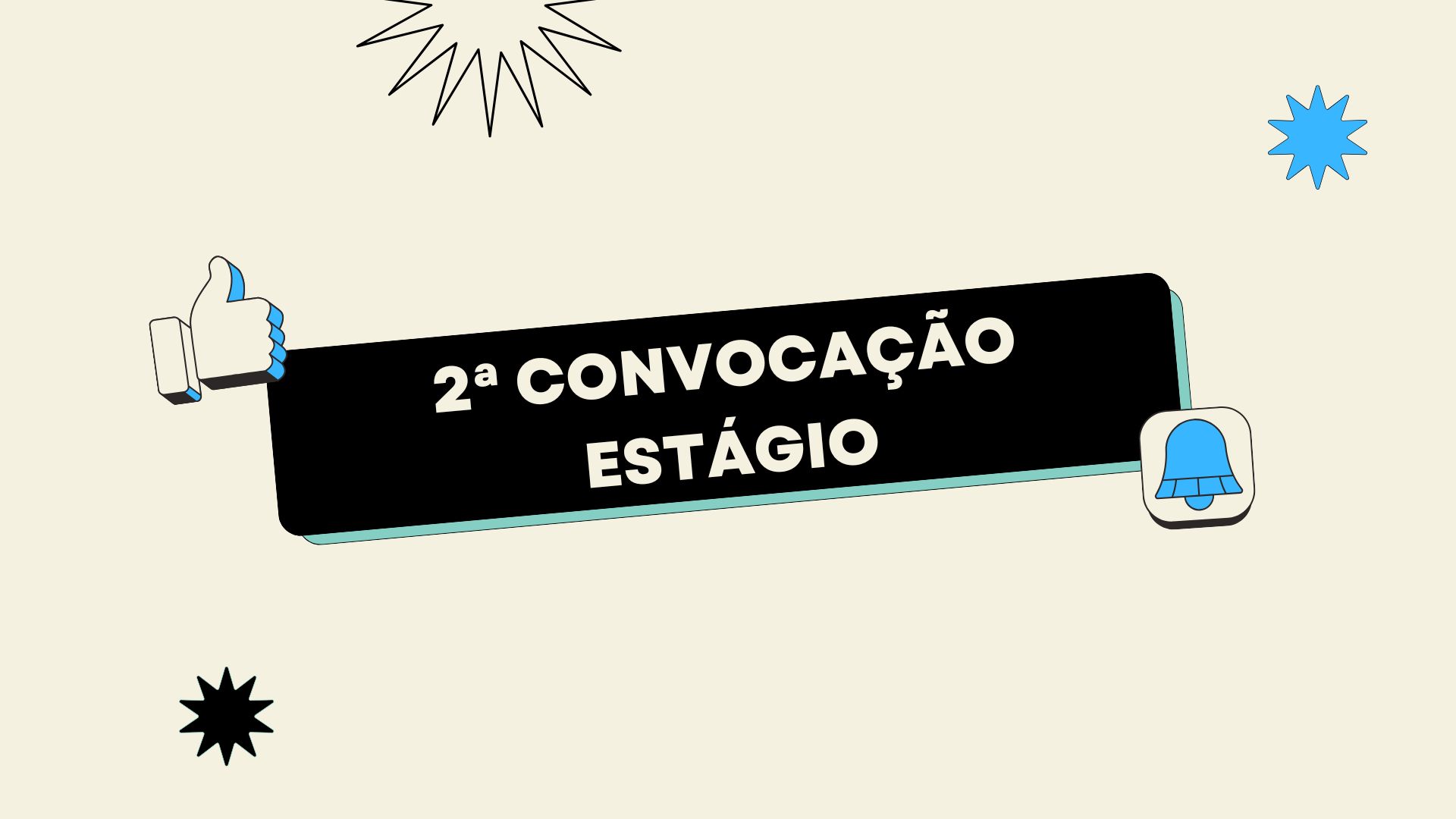 ATENÇÃO! ----> 2ª Convocação de estagiários! EDITAL 01/2025 - PROCESSO SELETIVO ESTAGIÁRIOS